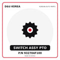 Genuine Mobis SWITCH ASSY PTO 932704F100 for Korean vehicles | D&U Korea