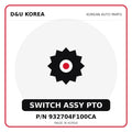 Genuine Mobis SWITCH ASSY PTO 932704F100CA for Korean vehicles | D&U Korea