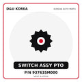 Genuine Mobis SWITCH ASSY PTO 937635M000 for Korean vehicles | D&U Korea