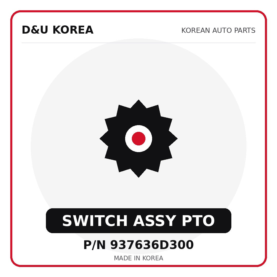 Genuine Mobis SWITCH ASSY PTO 937636D300 for Korean vehicles | D&U Korea