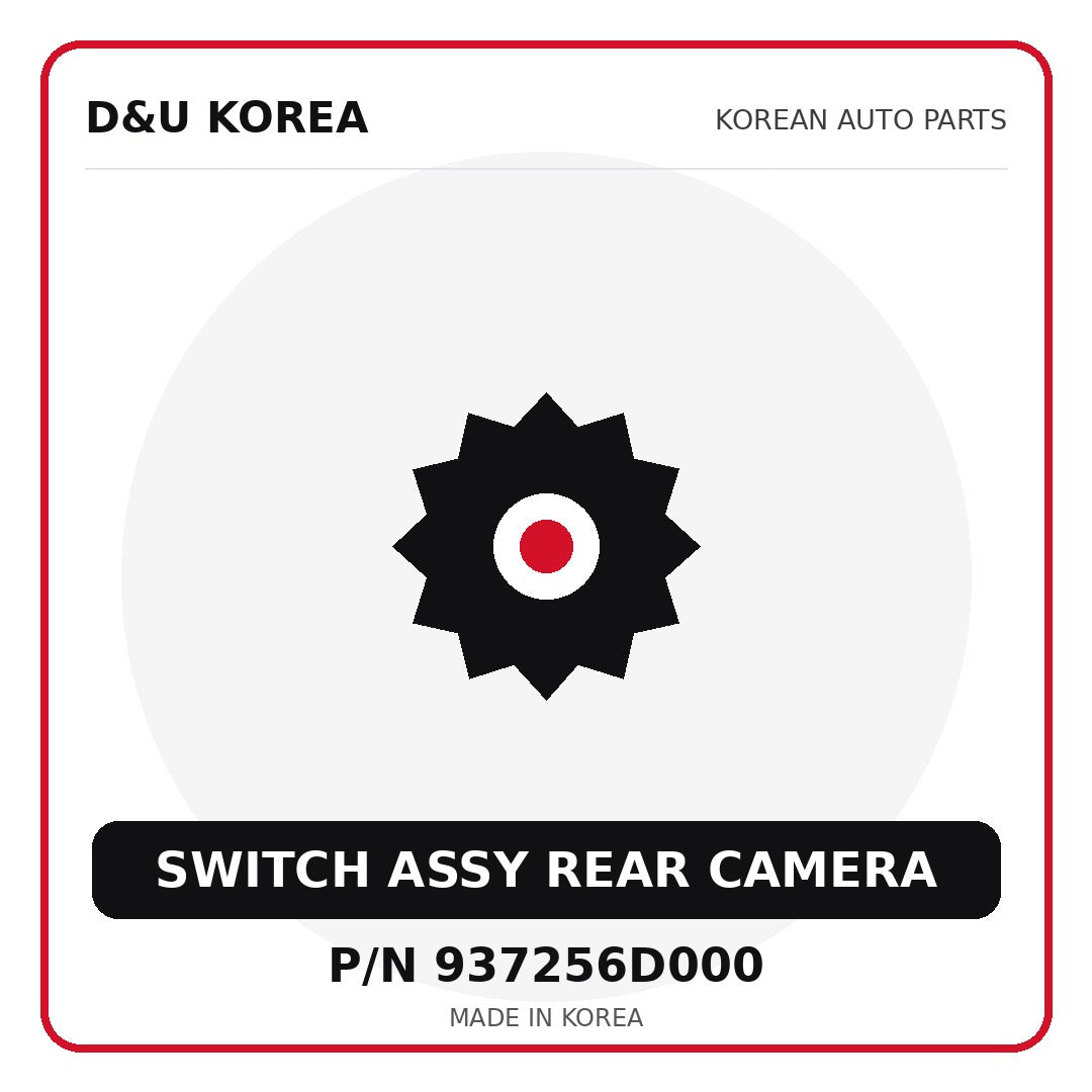 Genuine Mobis SWITCH ASSY REAR CAMERA 937256D000 for Korean vehicles | D&U Korea
