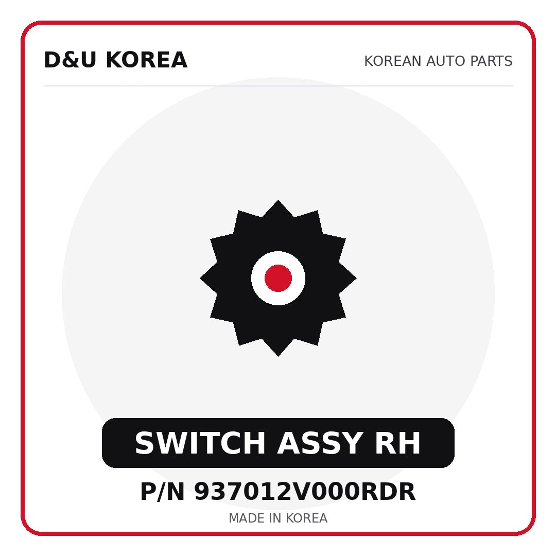 Genuine Mobis SWITCH ASSY RH 937012V000RDR for Korean vehicles | D&U Korea
