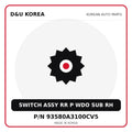 Genuine Mobis SWITCH ASSY RR P WDO SUB RH 93580A3100CV5 for Korean vehicles | D&U Korea
