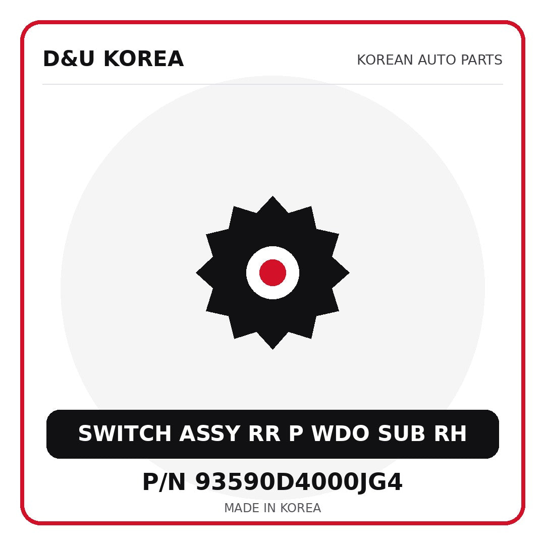 Genuine Mobis SWITCH ASSY RR P WDO SUB RH 93590D4000JG4 for Korean vehicles | D&U Korea