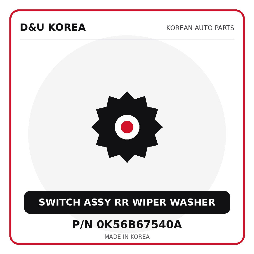 Genuine Mobis SWITCH ASSY RR WIPER WASHER 0K56B67540A - Korean auto parts from D&U Korea
