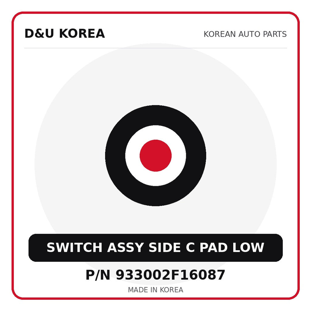 Genuine Mobis SWITCH ASSY SIDE C PAD LOW 933002F16087 for Korean vehicles | D&U Korea