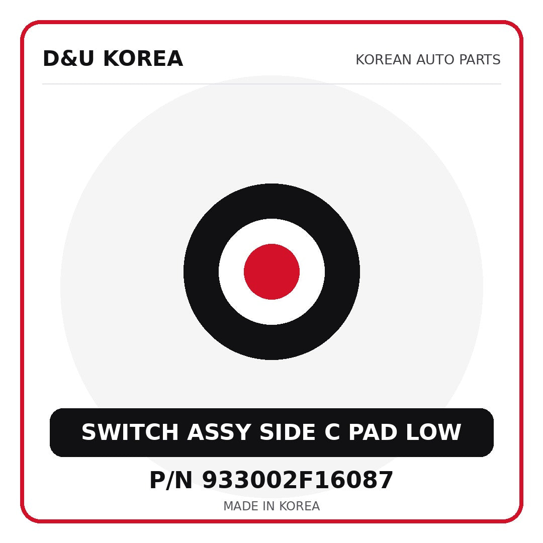 Genuine Mobis SWITCH ASSY SIDE C PAD LOW 933002F16087 for Korean vehicles | D&U Korea