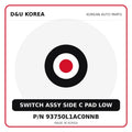 Genuine Mobis SWITCH ASSY SIDE C PAD LOW 93750L1AC0NNB for Korean vehicles | D&U Korea