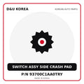 Genuine Mobis SWITCH ASSY SIDE CRASH PAD 93700C1AA0TRY for Korean vehicles | D&U Korea