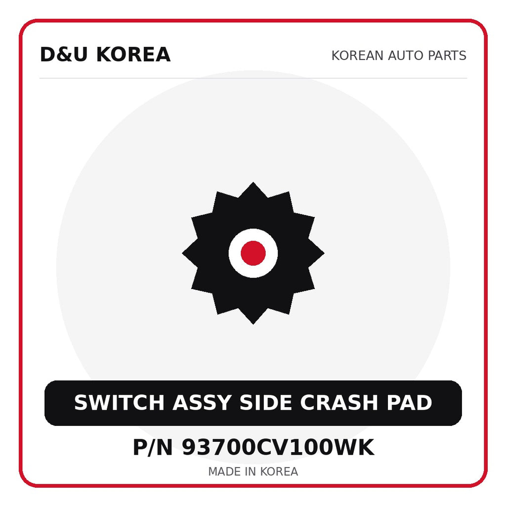 Genuine Mobis SWITCH ASSY SIDE CRASH PAD 93700CV100WK for Korean vehicles | D&U Korea