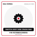 Genuine Mobis SWITCH ASSY SIDE CRASH PAD 93700EV150DSS for Korean vehicles | D&U Korea