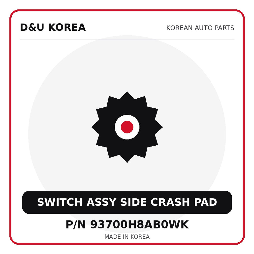 Genuine Mobis SWITCH ASSY SIDE CRASH PAD 93700H8AB0WK for Korean vehicles | D&U Korea