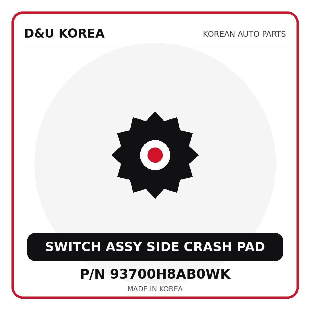 Genuine Mobis SWITCH ASSY SIDE CRASH PAD 93700H8AB0WK for Korean vehicles | D&U Korea