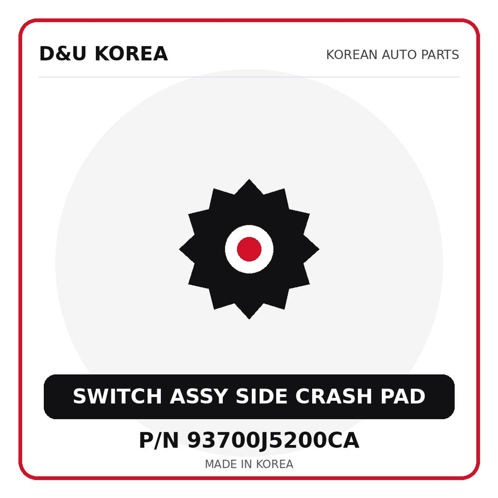 Genuine Mobis SWITCH ASSY SIDE CRASH PAD 93700J5200CA for Korean vehicles | D&U Korea