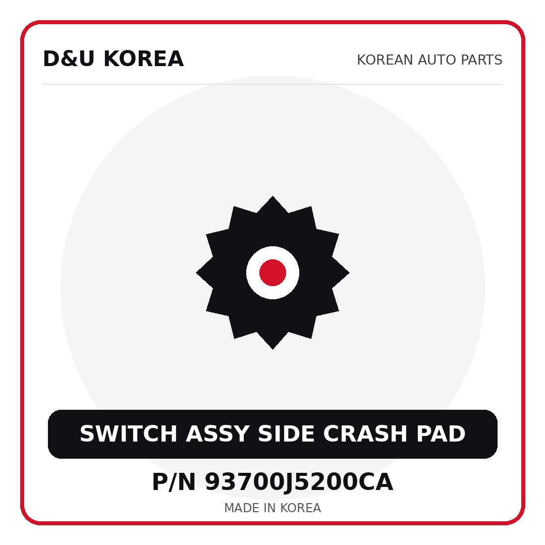 Genuine Mobis SWITCH ASSY SIDE CRASH PAD 93700J5200CA for Korean vehicles | D&U Korea