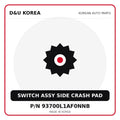 Genuine Mobis SWITCH ASSY SIDE CRASH PAD 93700L1AF0NNB for Korean vehicles | D&U Korea