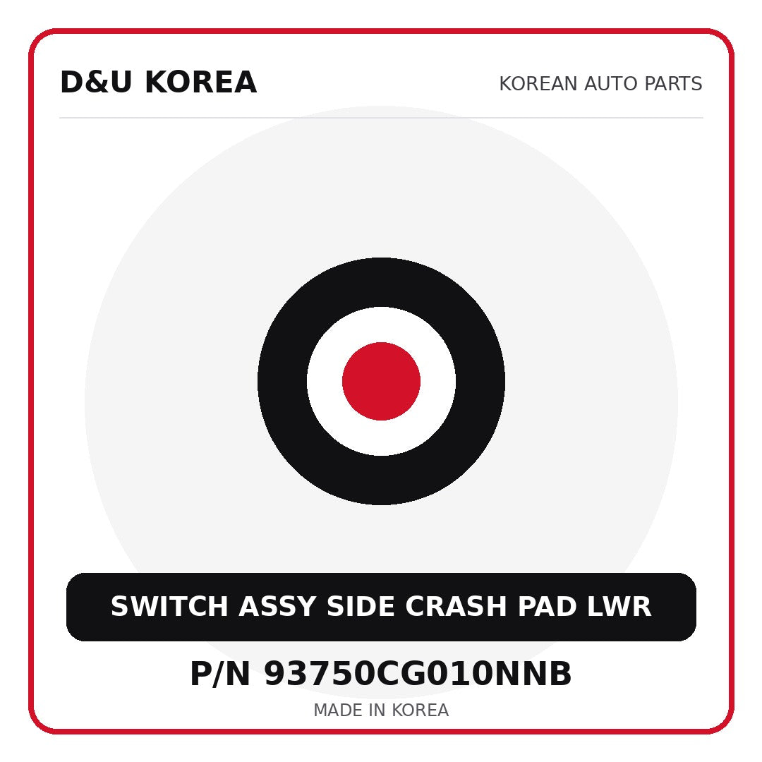 Genuine Mobis SWITCH ASSY SIDE CRASH PAD LWR 93750CG010NNB for Korean vehicles | D&U Korea