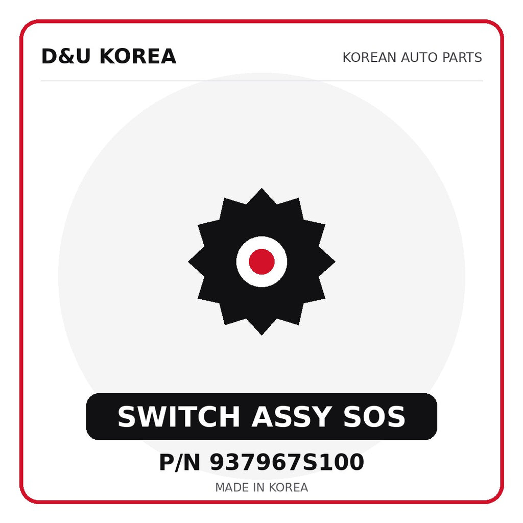 Genuine Mobis SWITCH ASSY SOS 937967S100 for Korean vehicles | D&U Korea