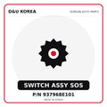 Genuine Mobis SWITCH ASSY SOS 937968E101 for Korean vehicles | D&U Korea