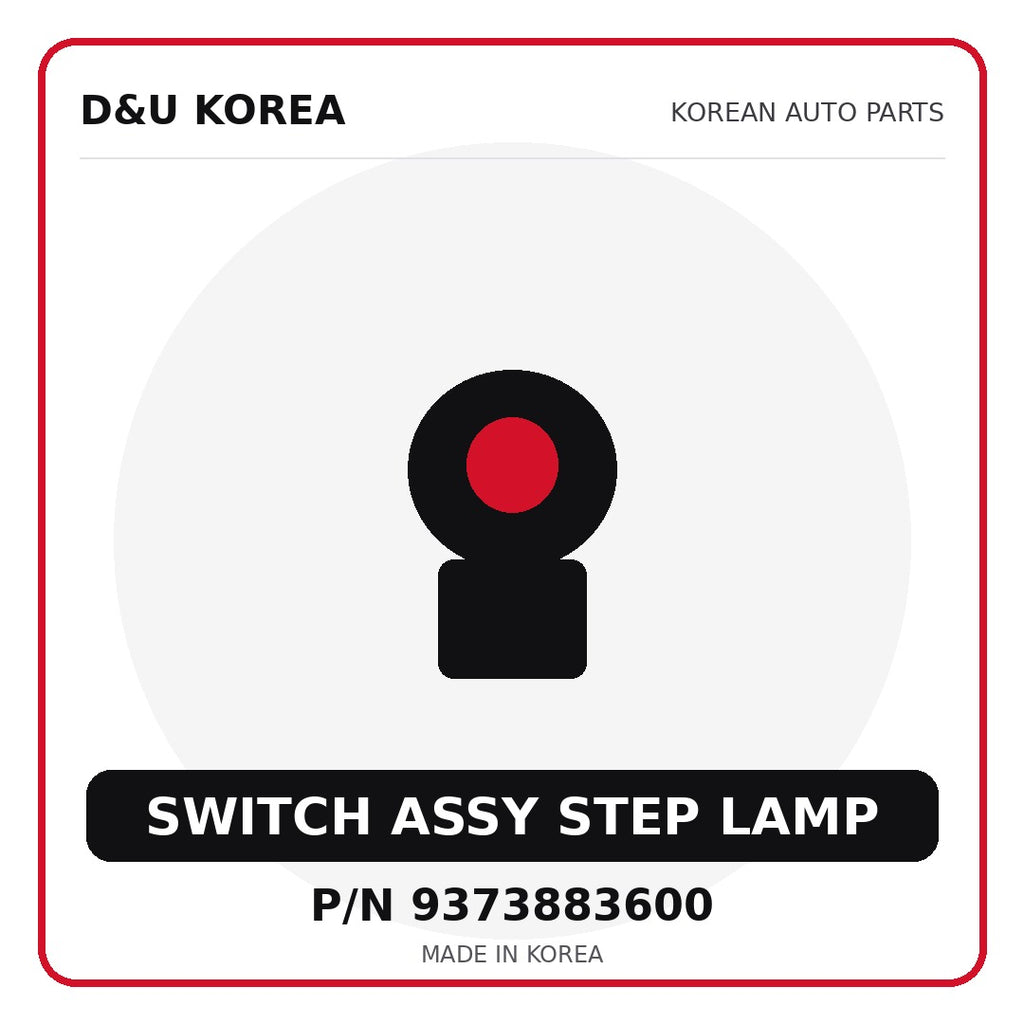 Genuine Mobis SWITCH ASSY STEP LAMP 9373883600 for Korean vehicles | D&U Korea