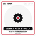Genuine Mobis SWITCH ASSY STRG LH 967003S700WYF for Korean vehicles | D&U Korea