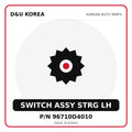 Genuine Mobis SWITCH ASSY STRG LH 96710D4010 for Korean vehicles | D&U Korea