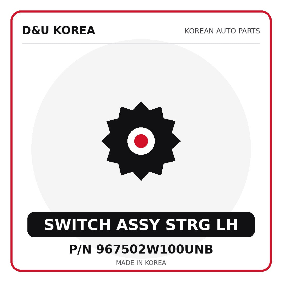 Genuine Mobis SWITCH ASSY STRG LH 967502W100UNB for Korean vehicles | D&U Korea