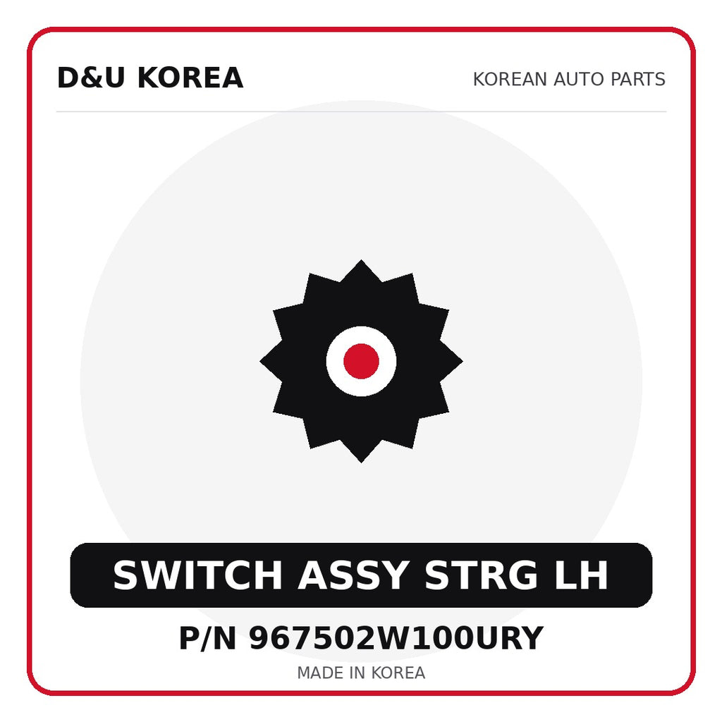 Genuine Mobis SWITCH ASSY STRG LH 967502W100URY for Korean vehicles | D&U Korea