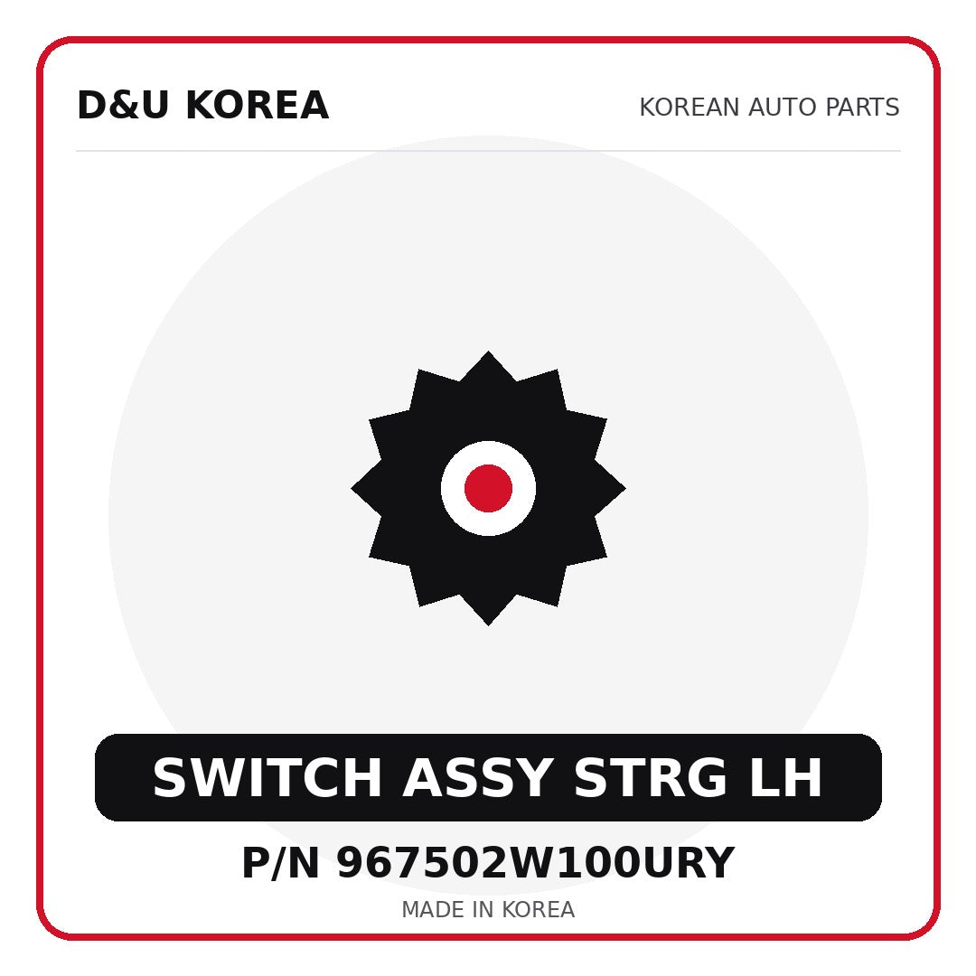 Genuine Mobis SWITCH ASSY STRG LH 967502W100URY for Korean vehicles | D&U Korea