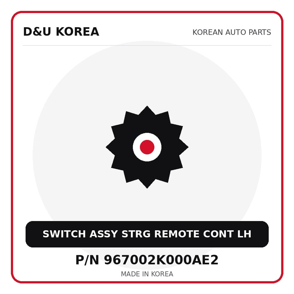 Genuine Mobis SWITCH ASSY STRG REMOTE CONT LH 967002K000AE2 for Korean vehicles | D&U Korea