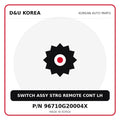 Genuine Mobis SWITCH ASSY STRG REMOTE CONT LH 96710G20004X for Korean vehicles | D&U Korea