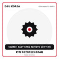 Genuine Mobis SWITCH ASSY STRG REMOTE CONT RH 967001E410AR for Korean vehicles | D&U Korea
