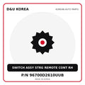 Genuine Mobis SWITCH ASSY STRG REMOTE CONT RH 96700D2610UUB for Korean vehicles | D&U Korea