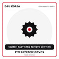 Genuine Mobis SWITCH ASSY STRG REMOTE CONT RH 96720CU195VCS for Korean vehicles | D&U Korea