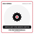 Genuine Mobis SWITCH ASSY STRG REMOTE CONT RH 96720DC040LA1 for Korean vehicles | D&U Korea