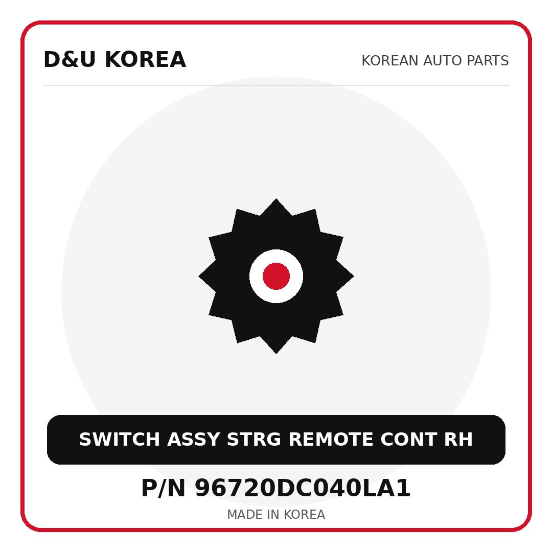 Genuine Mobis SWITCH ASSY STRG REMOTE CONT RH 96720DC040LA1 for Korean vehicles | D&U Korea