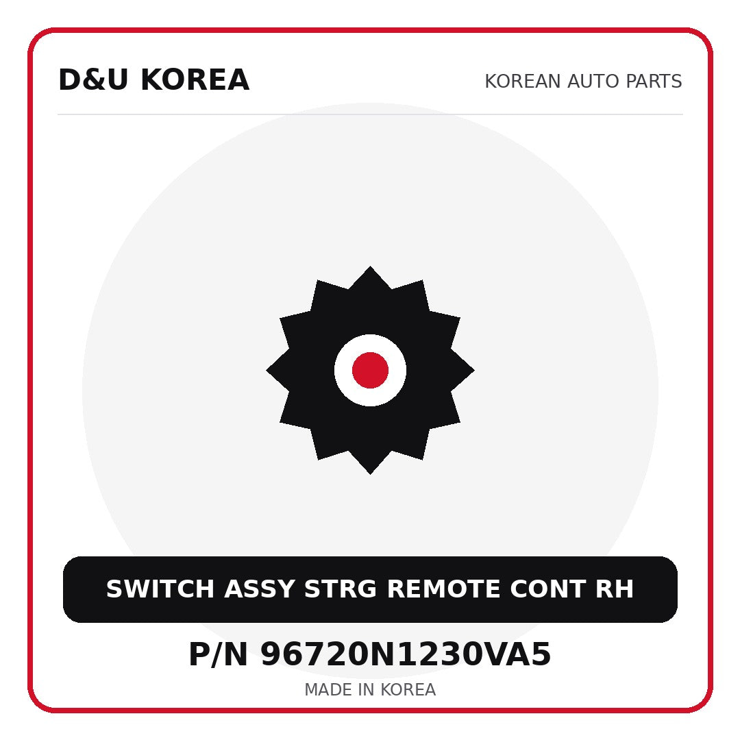 Genuine Mobis SWITCH ASSY STRG REMOTE CONT RH 96720N1230VA5 for Korean vehicles | D&U Korea