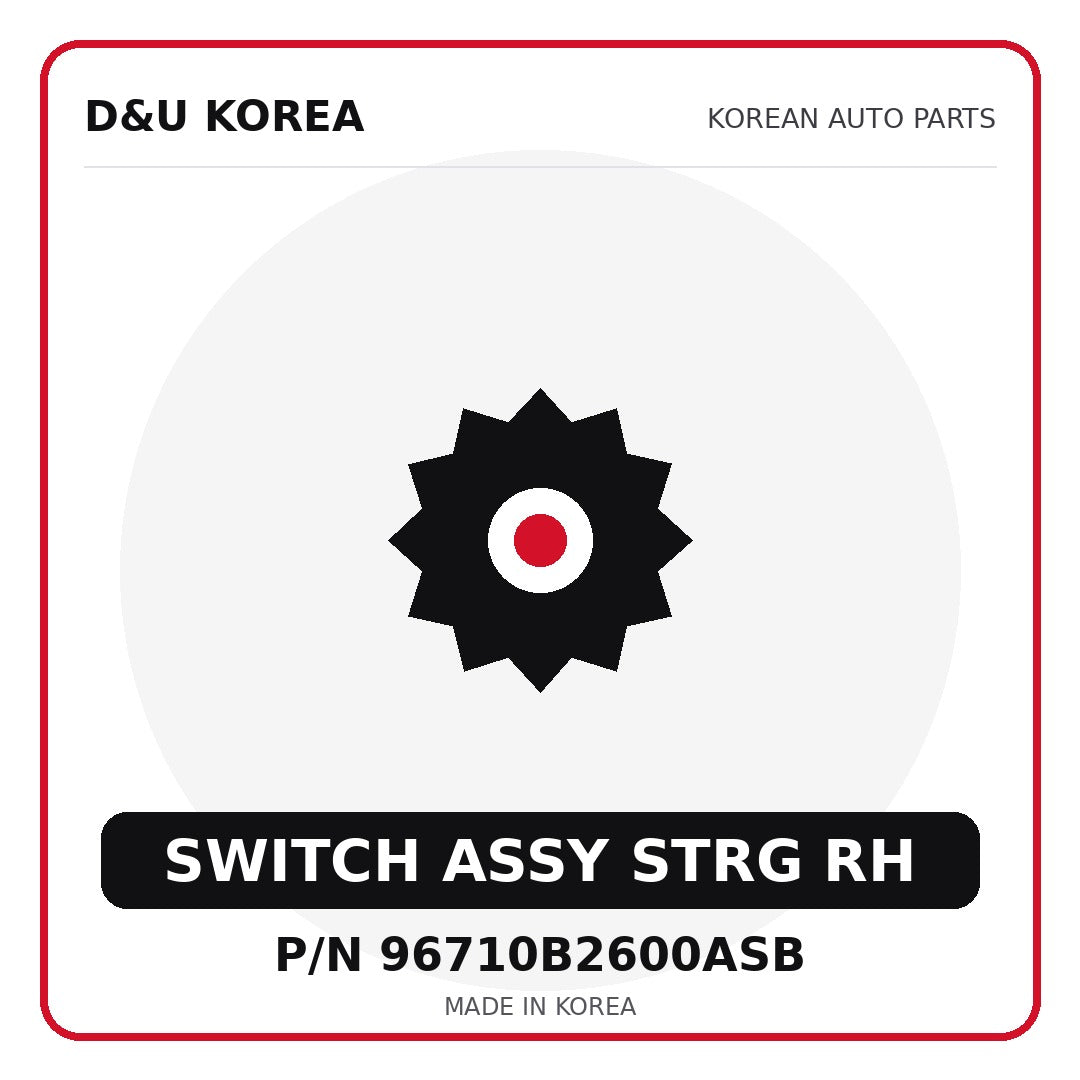 Genuine Mobis SWITCH ASSY STRG RH 96710B2600ASB for Korean vehicles | D&U Korea