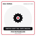 Genuine Mobis SWITCH ASSY TAIL GATE UNLOCK 95761B2100 for Korean vehicles | D&U Korea