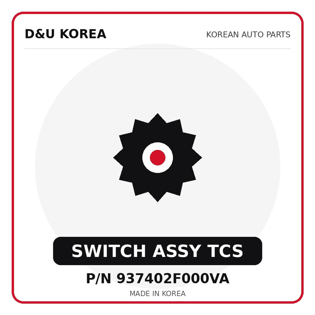 Genuine Mobis SWITCH ASSY TCS 937402F000VA for Korean vehicles | D&U Korea