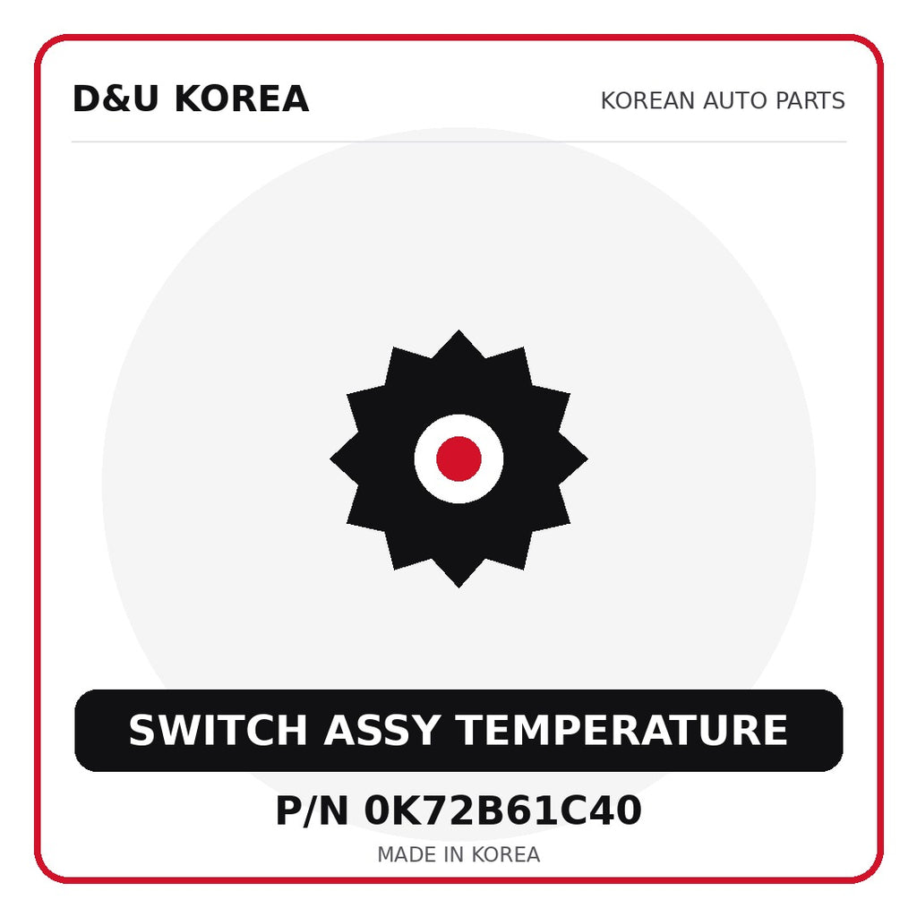 Genuine Mobis SWITCH ASSY TEMPERATURE 0K72B61C40 - Korean auto parts from D&U Korea