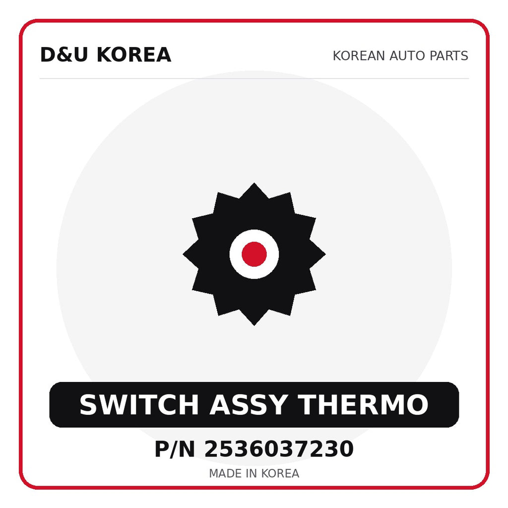 Genuine Mobis SWITCH ASSY THERMO 2536037230 for Korean vehicles | D&U Korea