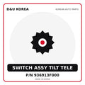 Genuine Mobis SWITCH ASSY TILT TELE 936913F000 for Korean vehicles | D&U Korea