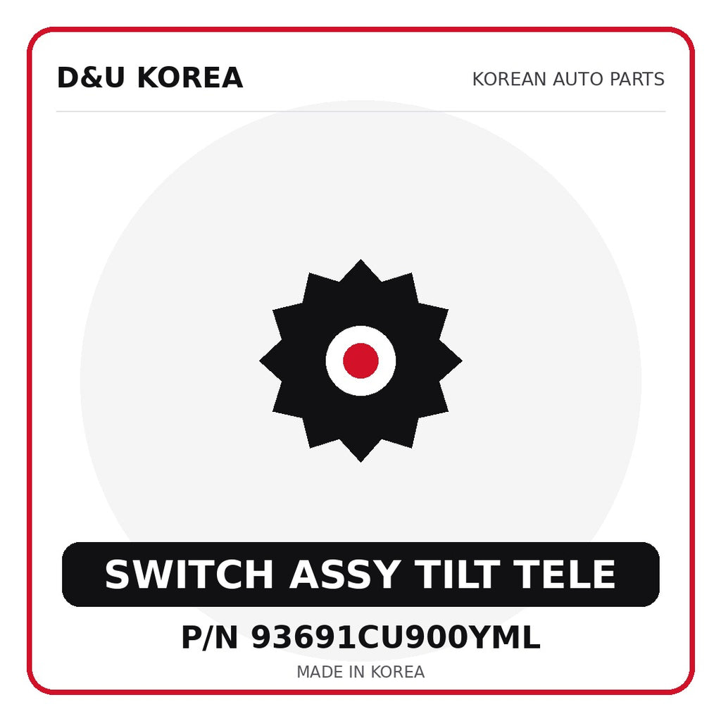 Genuine Mobis SWITCH ASSY TILT TELE 93691CU900YML for Korean vehicles | D&U Korea