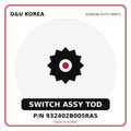 Genuine Mobis SWITCH ASSY TOD 932402B005RAS for Korean vehicles | D&U Korea