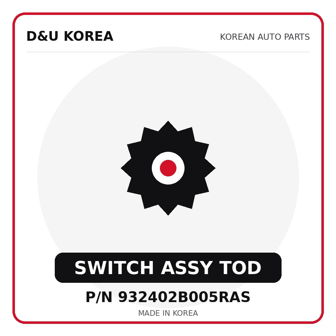Genuine Mobis SWITCH ASSY TOD 932402B005RAS for Korean vehicles | D&U Korea