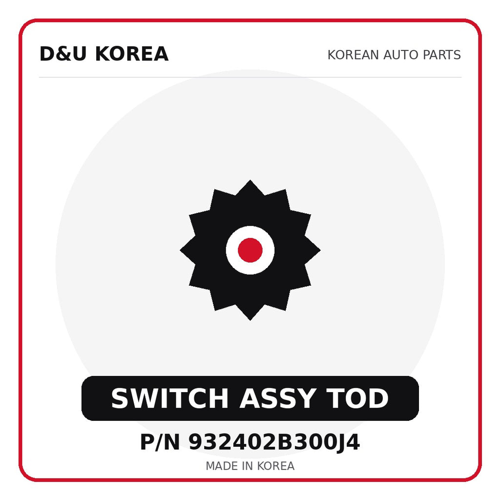 Genuine Mobis SWITCH ASSY TOD 932402B300J4 for Korean vehicles | D&U Korea