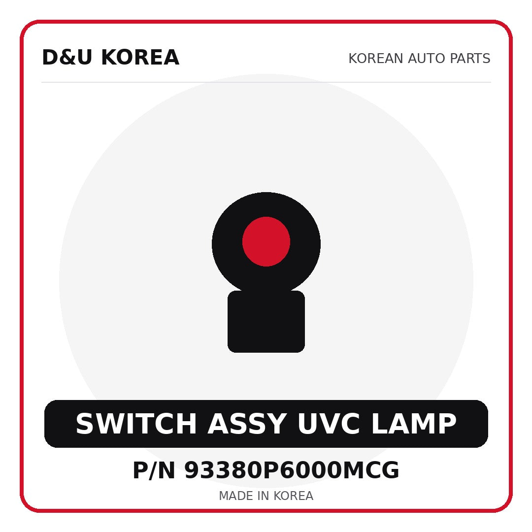 Genuine Mobis SWITCH ASSY UVC LAMP 93380P6000MCG for Korean vehicles | D&U Korea
