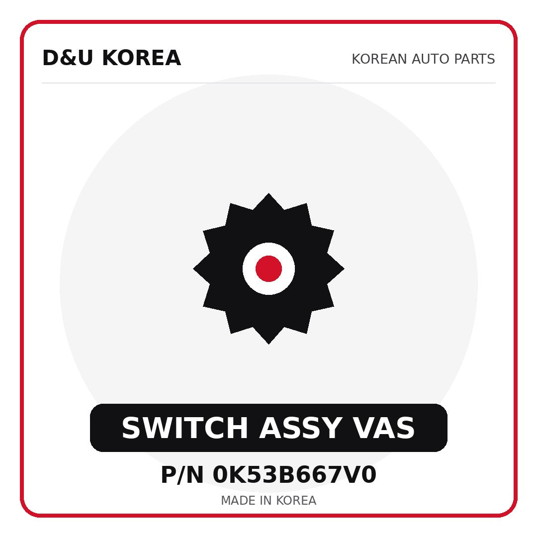 Genuine Mobis SWITCH ASSY VAS 0K53B667V0 for Korean vehicles | D&U Korea