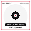 Genuine Mobis SWITCH ASSY VAS 9375026500 for Korean vehicles | D&U Korea
